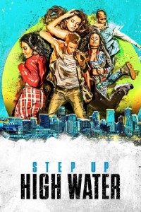 Download Step Up: High Water (Season 1) Dual Audio (Hindi-English) WeB-DL 720p [400MB]