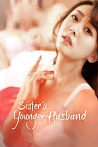 Download 18+ Sister’s Younger Husband (2016) {Korean} HDRip 480p [220MB] || 720p [1.7GB]