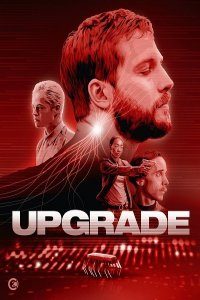 Download Upgrade (2018) Dual Audio (Hindi-English) 480p [350MB] || 720p [950MB] || 1080p [1.7GB]