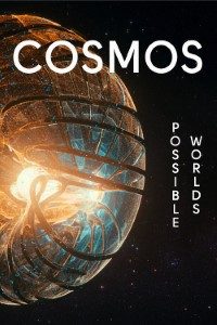 Download Cosmos: Possible Worlds (Season 1 – 2) Dual Audio {Hindi-English}  || 720p [350MB]