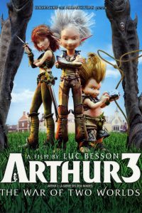 Download Arthur 3: The War of the Two Worlds (2010) Dual Audio (Hindi-English) 480p [300MB] || 720p [800MB]