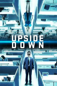 Download Upside Down (2012) {English With Subtitles} BluRay 480p [400MB] || 720p [900MB] || 1080p [1.6GB]