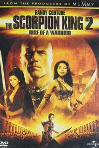 Download The Scorpion King 2: Rise of a Warrior (2008) {English With Subtitles} BluRay 480p [300MB] || 720p [1GB]