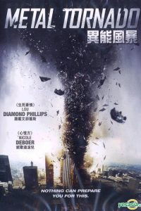 Download Metal Tornado (2011) Dual Audio (Hindi-English) 480p [300MB] || 720p [1GB]