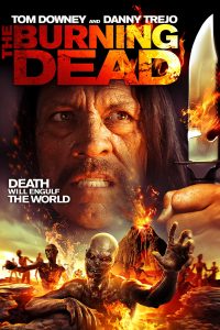 Download The Burning Dead (2015) Dual Audio (Hindi-English) 480p [300MB] || 720p [750MB]