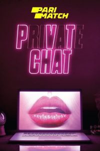 Download PVT CHAT (2020){Hindi-English} (Hindi Fan Dubbed) 720p [950MB]