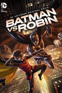 Download Batman vs. Robin (2015) {English With Subtitles} 480p [300MB] || 720p [600MB] || 1080p [1.4GB]