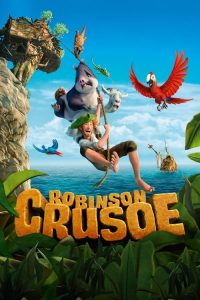 Download Robinson Crusoe (2016) Dual Audio {Hindi-English} 480p [300MB] || 720p [600MB] || 1080p [1GB]