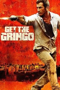 Download Get the Gringo (2012) Dual Audio (Hindi-English) 480p [300MB] || 720p [850MB]