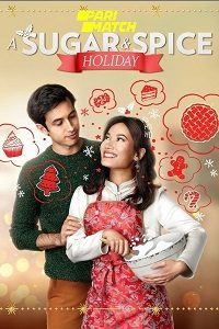 Download A Sugar & Spice Holiday (2020) [Hindi Fan Voice Over] (Hindi-English) 720p [793MB]