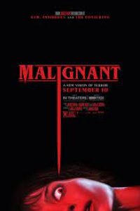 Download Malignant (2021) Dual Audio ({Hindi(Cam)-English}) 480p [350MB] || 720p [1GB] || 1080p [1.8GB]