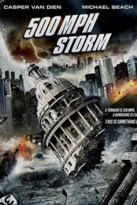 Download 500 MPH Storm (2013) Dual Audio (Hindi-English) 480p [300MB] || 720p [900MB]