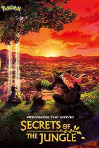 Download  NetFlix PokéMon: Secrets of the Jungle (2021) Dual Audio (Hindi-English) 480p [320MB] || 720p [890MB] || 1080p [2GB]