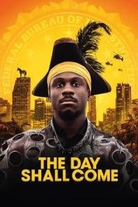 Download The Day Shall Come (2019) Hindi Dubbed (5.1 DD) WEB-DL (Hindi-English) 480p [280MB] || 720p [850MB] || 1080p [1.9GB]