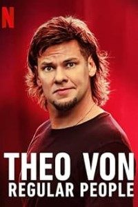 Download Theo Von: Regular People (2021) {English With Subtitles} 720p [600MB] || 1080p [1GB]