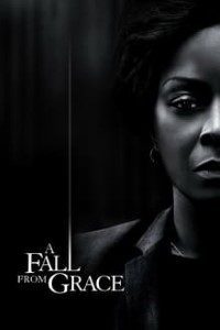 Download A Fall from Grace (2020) {English With Subtitles} 480p [550MB] || 720p [1.2GB]