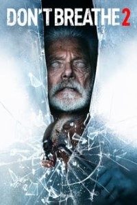 Download Don’t Breathe 2 (2021) Dual Audio [Hindi Dubbed (ORG 5.1 DD) & English] BluRay 480p [300MB] || 720p [700MB] 720p HEVC [465MB] || 1080p [2.7GB]