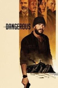 Download Dangerous (2021) {English With Subtitles} WeB-DL HD 480p [400MB] || 720p [1GB]