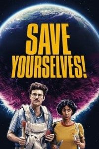 Download Save Yourselves! (2020) Hindi Dubbed (ORG) [Dual Audio] {Hindi-English} 480p [300MB] || 720p [940MB] || 1080p [1.9GB]