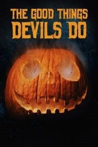 Download The Good Things Devils Do (2020) {English With Subtitles} 480p [350MB] || 720p [750MB]