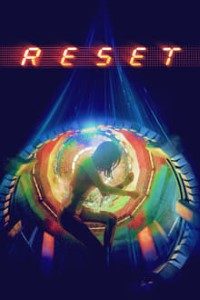 Download Reset (2017) BluRay Dual Audio Hindi ORG 480p [350MB] || 720p [800MB] || 1080p [1.8GB] Esubs