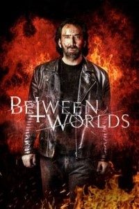 Download Between Worlds (2018) BLURAY Dual Audio Hindi ORG 480p [300MB] || 720p [850MB] || 1080p [1.5GB]