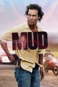 Download Mud (2012) {ENGLISH With Subtitles} BluRay 480p [500MB] || 720p [900MB] || 1080p [2.3GB]