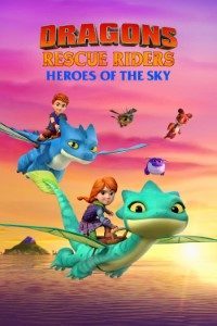 Download Dragon Rescue Riders: Heroes Of The Sky 2021 (Season 1) {English with Subtitles} 720p 10bit [120MB]