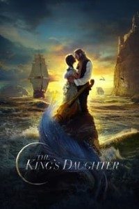 Download The King’s Daughter (2022) English Web-DL 480p [300MB] || 720p [790MB]