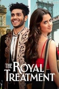 Download The Royal Treatment (2022) NETFLIX Hindi Dubbed (5.1 DD) [Dual Audio] WEB-DL 480p [300MB] || 720p [980MB] || 1080p [2.1GB]