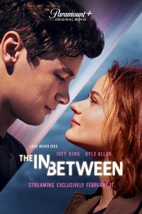 Download The In Between (2022) {English With Subtitles} Web-DL 480p [350MB] || 720p [950MB] || 1080p [2.2GB]