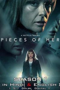 Download Pieces of Her (Season 1) Dual Audio {Hindi-English} || 720p [350MB]