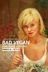 Download Bad Vegan: Fame.Fraud.Fugitives. (Season 1) Dual Audio {Hindi-English} WeB-DL 720p [300MB]