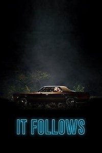 Download [18+] It Follows (2014) Dual Audio (Hindi-English) 480p [300MB] || 720p [900MB] || 1080p [2GB]