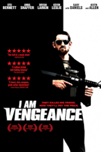 Download I Am Vengeance (2018) Dual Audio {Hindi-English} BluRay 480p [300MB] || 720p [1.1GB] || 1080p [2.8GB]