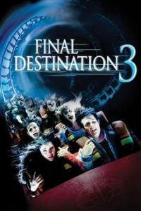 Download Final Destination 3 (2006) Dual Audio {Hindi-English} 720p [700MB] || 1080p [2.8GB]