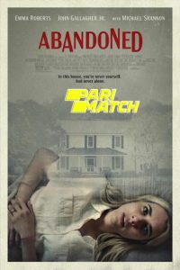 Download Abandoned (2022) {Hindi DUBBED} WEBRip|| 720p [800MB]