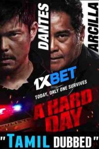 Download A Hard Day (2021) {Tamil – TELUGU DUBBED } WEBRip|| 720p [800MB]