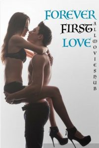 Download [18+] Forever First Love (2020) {English With Subtitles} BluRay 480p [400MB] || 720p [800MB] || 1080p [1.7GB]