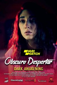 Download Obscuro Despertar (2019) {Hindi DUBBED} WEBRip|| 720p [800MB]