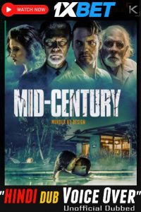 Download Mid-Century(2022) {HINDI DUBBED} WEBRip|| 720p [800MB]