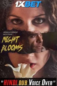 Download Night Blooms (2021) [HQ Fan Dub] (Hindi-English) || 720p [989MB]