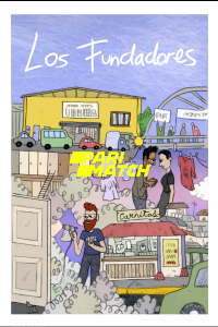 Download Los Fundadores (2021) [HQ Fan Dub] (Hindi-English) || 720p [561MB]