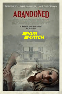 Download Abandoned (2022) {Bengali DUBBED} WEBRip|| 720p [800MB]