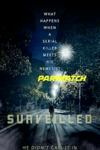 Download Surveilled (2021) {Hindi DUBBED} WEBRip|| 720p [800MB]