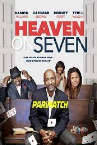 Download Heaven on Seven(2020) {Hindi DUBBED} WEBRip|| 720p [800MB]