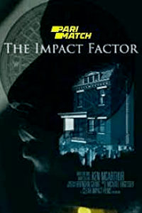 Download The Impact Factor (2022) {HINDI DUBBED} WEBRip|| 720p [800MB]