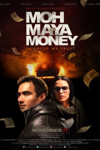 Download Moh Maya Money (2016)  Dual Audio (Hindi-English) Msubs  480p [400MB] || 720p [950MB] || 1080p [2.5GB]