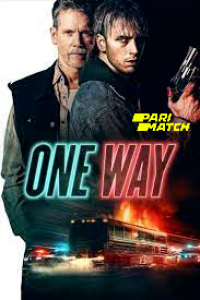 Download One Way(2022) {Bengali DUBBED} WEBRip|| 720p [800MB]