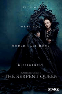 Download The Serpent Queen Season 1 {English With Subtitles} Webrip 720p [250MB] || 1080p [600MB]